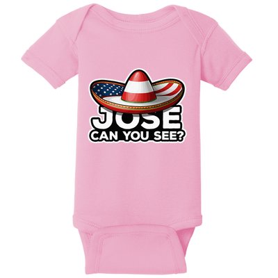 4th Of July Anthem Mexican Pun Jose Can You See Baby Bodysuit