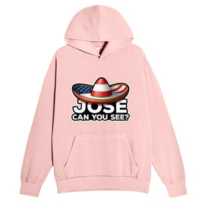 4th Of July Anthem Mexican Pun Jose Can You See Urban Pullover Hoodie