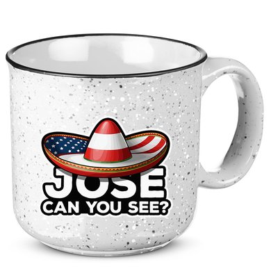 4th Of July Anthem Mexican Pun Jose Can You See 15oz Campfire Ceramic Mug