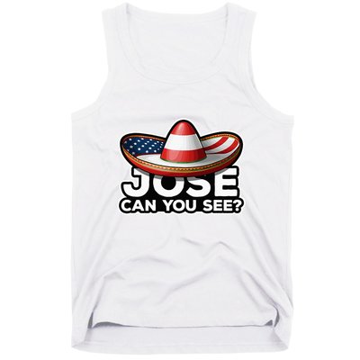 4th Of July Anthem Mexican Pun Jose Can You See Tank Top