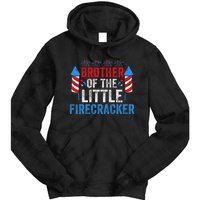 4th Of July Birthday Brother Of The Little Firecracker Tie Dye Hoodie