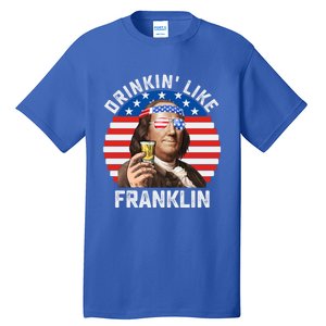 4th Of July Ben Drankin Usa Flag Benjamin Franklin Patriotic Cool Gift Tall T-Shirt