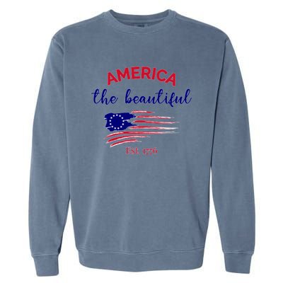 4th Of July America The Beautiful Est Gift Garment-Dyed Sweatshirt