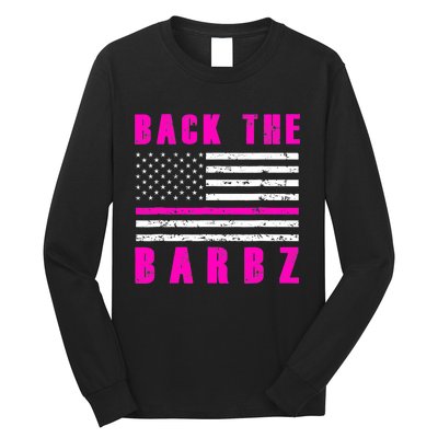 4Th Of July Back The Barbz Flag Love Barbs Long Sleeve Shirt