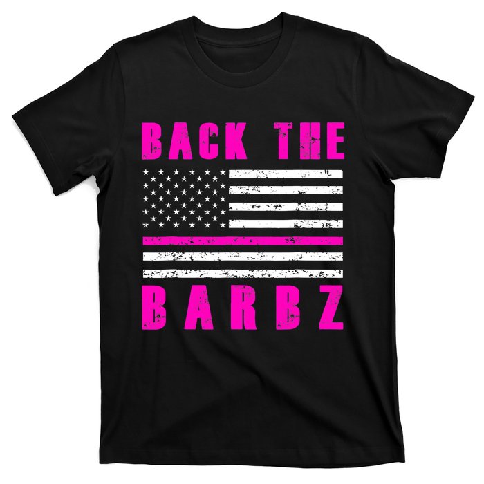 4Th Of July Back The Barbz Flag Love Barbs T-Shirt