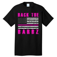 4Th Of July Back The Barbz Flag Love Barbs Tall T-Shirt