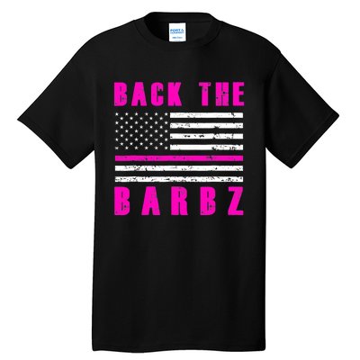 4Th Of July Back The Barbz Flag Love Barbs Tall T-Shirt