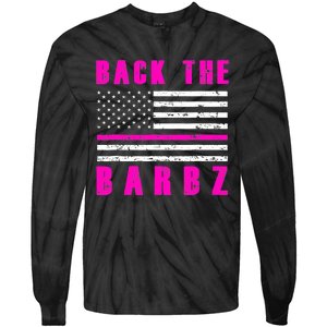 4Th Of July Back The Barbz Flag Love Barbs Tie-Dye Long Sleeve Shirt