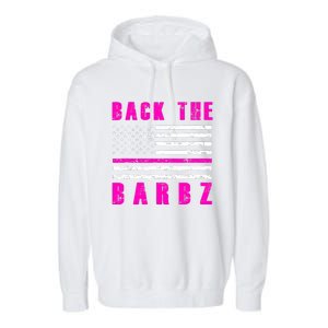 4Th Of July Back The Barbz Flag Love Barbs Garment-Dyed Fleece Hoodie