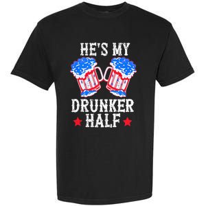 4th of July Matching Couple He's Is My Drunker Half Garment-Dyed Heavyweight T-Shirt