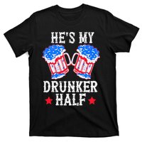 4th of July Matching Couple He's Is My Drunker Half T-Shirt