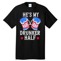 4th of July Matching Couple He's Is My Drunker Half Tall T-Shirt