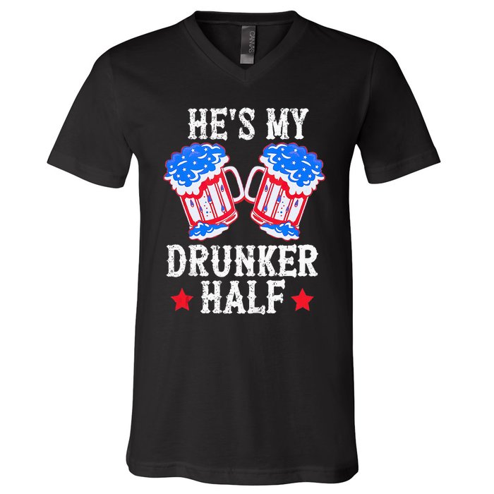 4th of July Matching Couple He's Is My Drunker Half V-Neck T-Shirt