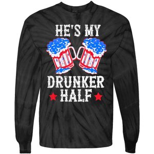 4th of July Matching Couple He's Is My Drunker Half Tie-Dye Long Sleeve Shirt