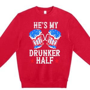 4th of July Matching Couple He's Is My Drunker Half Premium Crewneck Sweatshirt