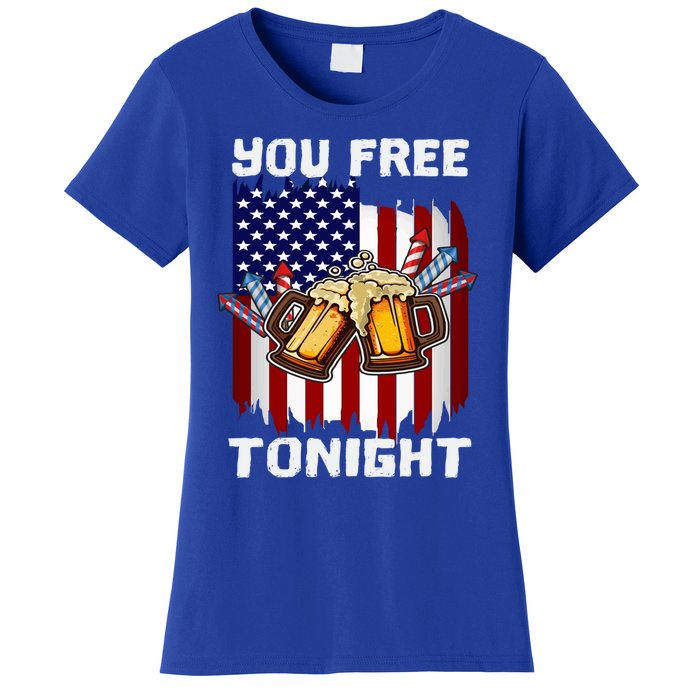 4th Of July Party You Free Tonight American Flag Usa Meaningful Gift Women's T-Shirt