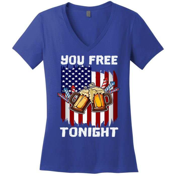 4th Of July Party You Free Tonight American Flag Usa Meaningful Gift Women's V-Neck T-Shirt