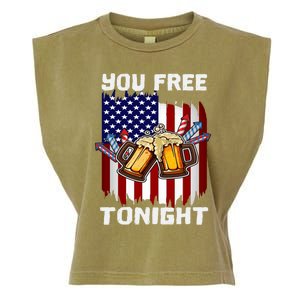 4th Of July Party You Free Tonight American Flag Usa Meaningful Gift Garment-Dyed Women's Muscle Tee