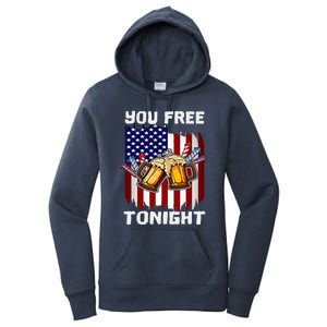 4th Of July Party You Free Tonight American Flag Usa Meaningful Gift Women's Pullover Hoodie