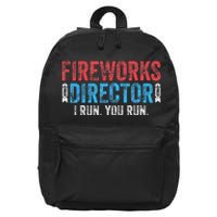 4th Of July Fireworks Director I Run You Run 16 in Basic Backpack