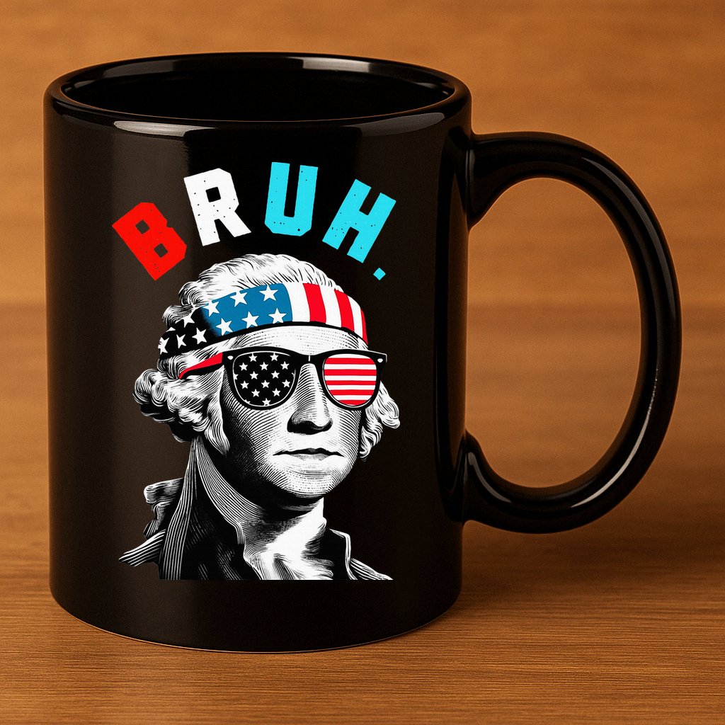 4th Of July 2024 George Washington Bruh 11oz C Handle Ceramic Mug