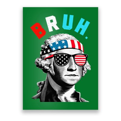 4th Of July 2024 George Washington Bruh Poster
