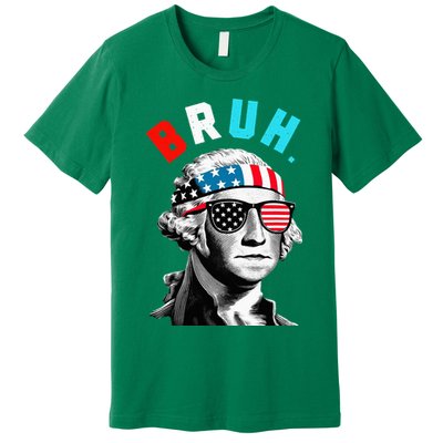 4th Of July 2024 George Washington Bruh Premium T-Shirt