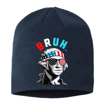 4th Of July 2024 George Washington Bruh Sustainable Beanie