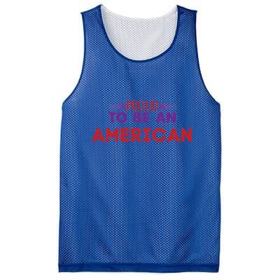 4th Of July Patriotic Proud To Be American Gift Mesh Reversible Basketball Jersey Tank