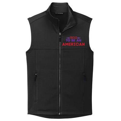 4th Of July Patriotic Proud To Be American Gift Collective Smooth Fleece Vest