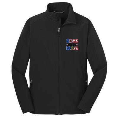 4th Of July Usa Flag Home Of The Free Because Of The Brave Gift Core Soft Shell Jacket