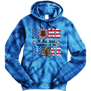 4th Of July Usa Flag Home Of The Free Because Of The Brave Gift Tie Dye Hoodie