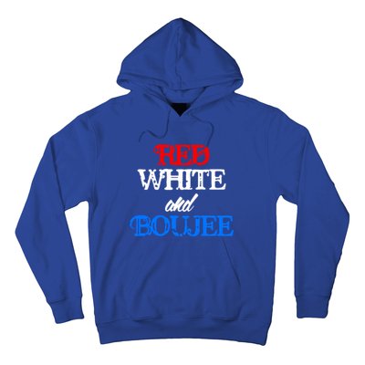 4th Of July Red White And Boujee Funny Cool Gift Hoodie