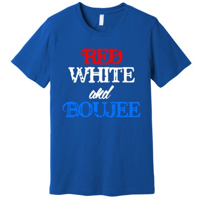 4th Of July Red White And Boujee Funny Cool Gift Premium T-Shirt