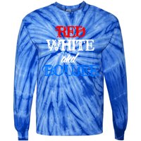 4th Of July Red White And Boujee Funny Cool Gift Tie-Dye Long Sleeve Shirt