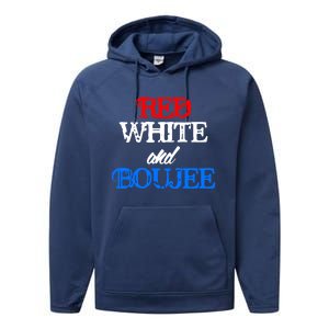 4th Of July Red White And Boujee Funny Cool Gift Performance Fleece Hoodie