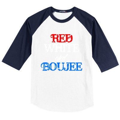 4th Of July Red White And Boujee Funny Cool Gift Baseball Sleeve Shirt