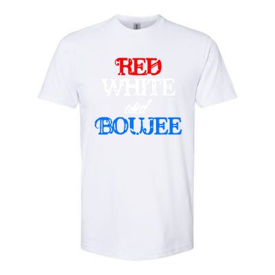 4th Of July Red White And Boujee Funny Cool Gift Softstyle CVC T-Shirt