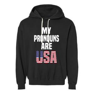 4th Of July Funny My Pronouns Are USA Garment-Dyed Fleece Hoodie