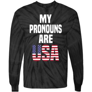 4th Of July Funny My Pronouns Are USA Tie-Dye Long Sleeve Shirt