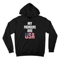 4th Of July Funny My Pronouns Are USA Tall Hoodie