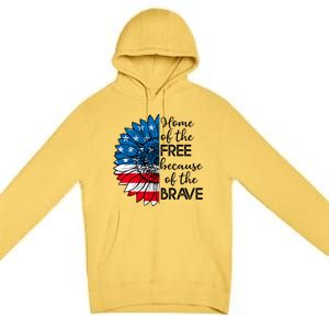 4th Of July Sunflower Home Of The Free Because Of The Brave Gift Premium Pullover Hoodie