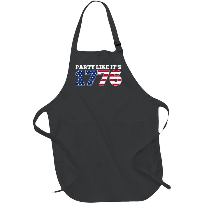 4Th Of July Party Like 1776 4th Of July Full-Length Apron With Pockets