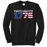 4Th Of July Party Like 1776 4th Of July Sweatshirt