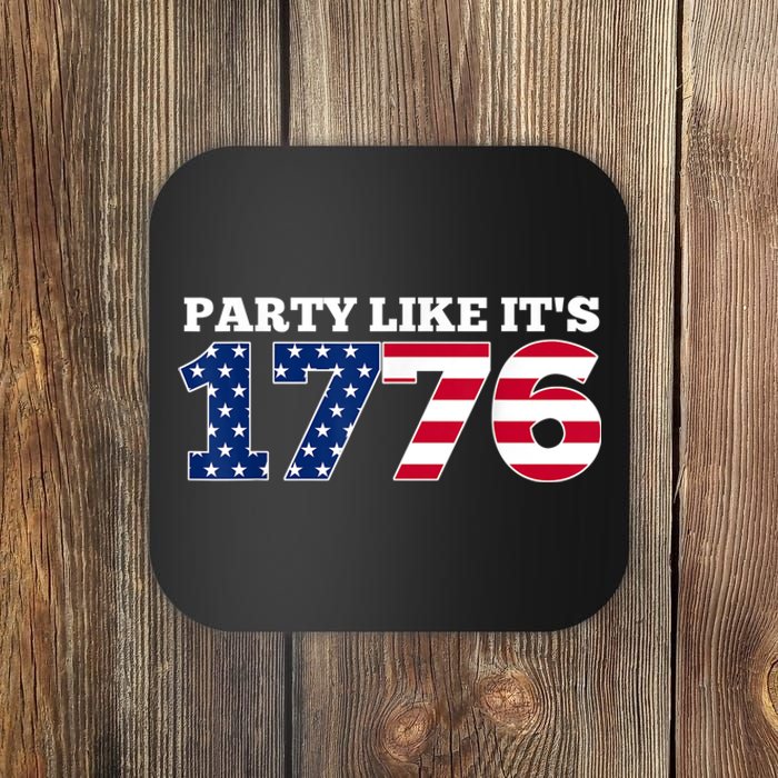 4Th Of July Party Like 1776 4th Of July Coaster