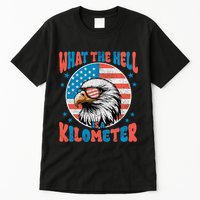 4th Of July What The Hell Is A Kilometer George Washington Tall T-Shirt