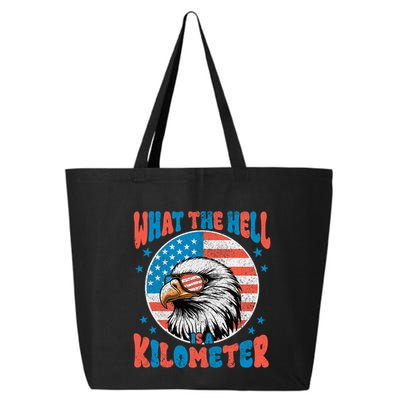4th Of July What The Hell Is A Kilometer George Washington 25L Jumbo Tote
