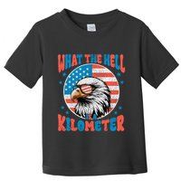 4th Of July What The Hell Is A Kilometer George Washington Toddler T-Shirt