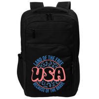 4th Of July Land Of The Free Because Of The Brave Usa Gift Impact Tech Backpack