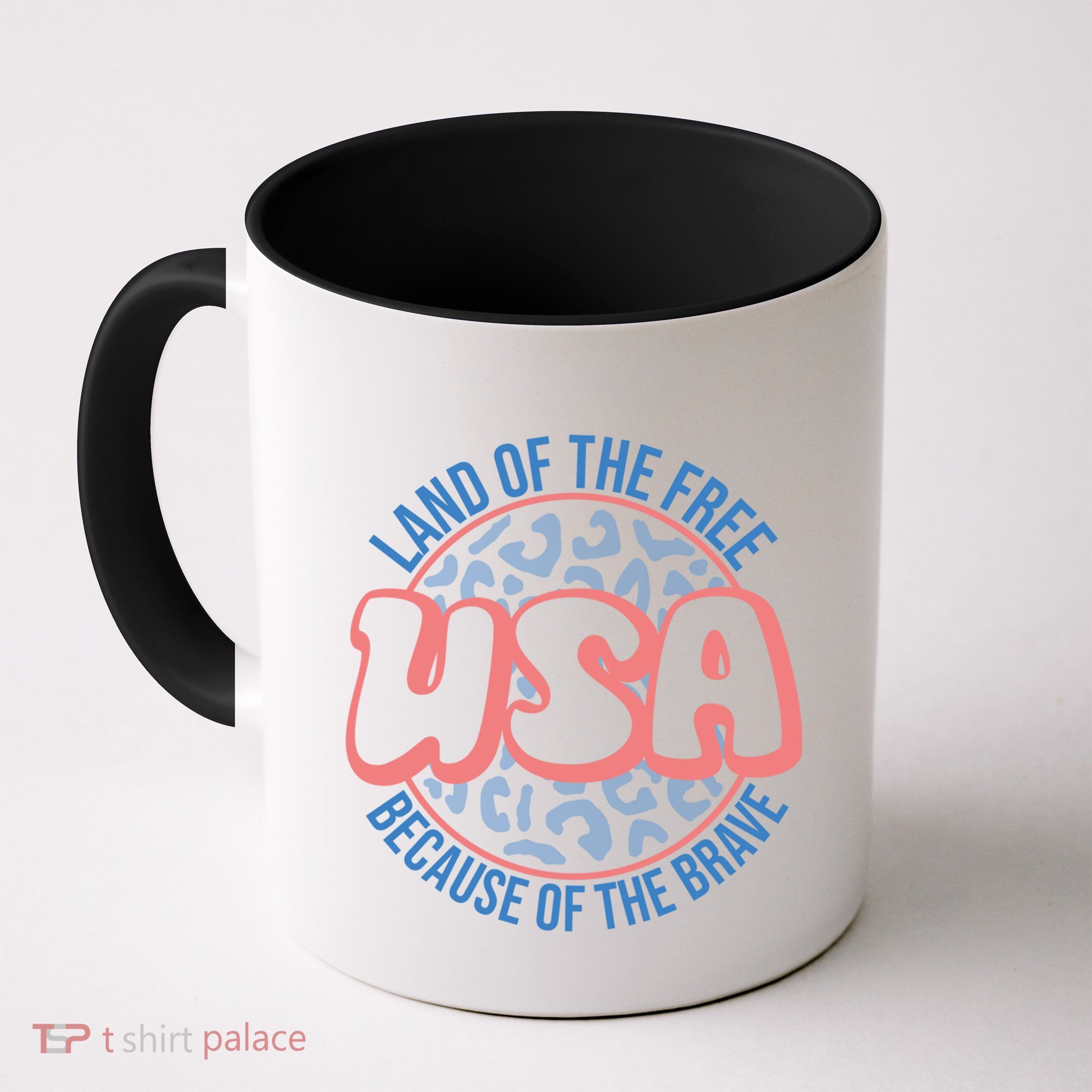 4th Of July Land Of The Free Because Of The Brave Usa Gift Mug